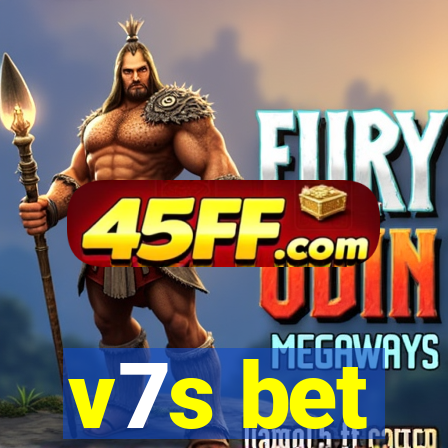 v7s bet